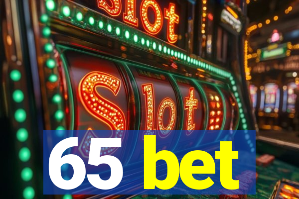 65 bet